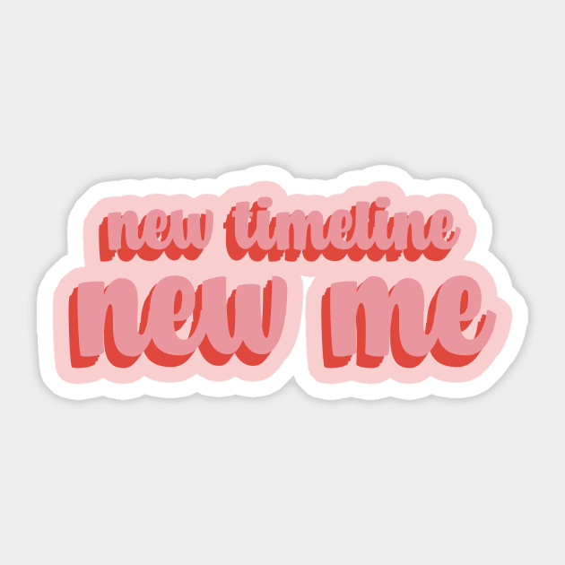 New Timeline New Me Sticker by quoteee